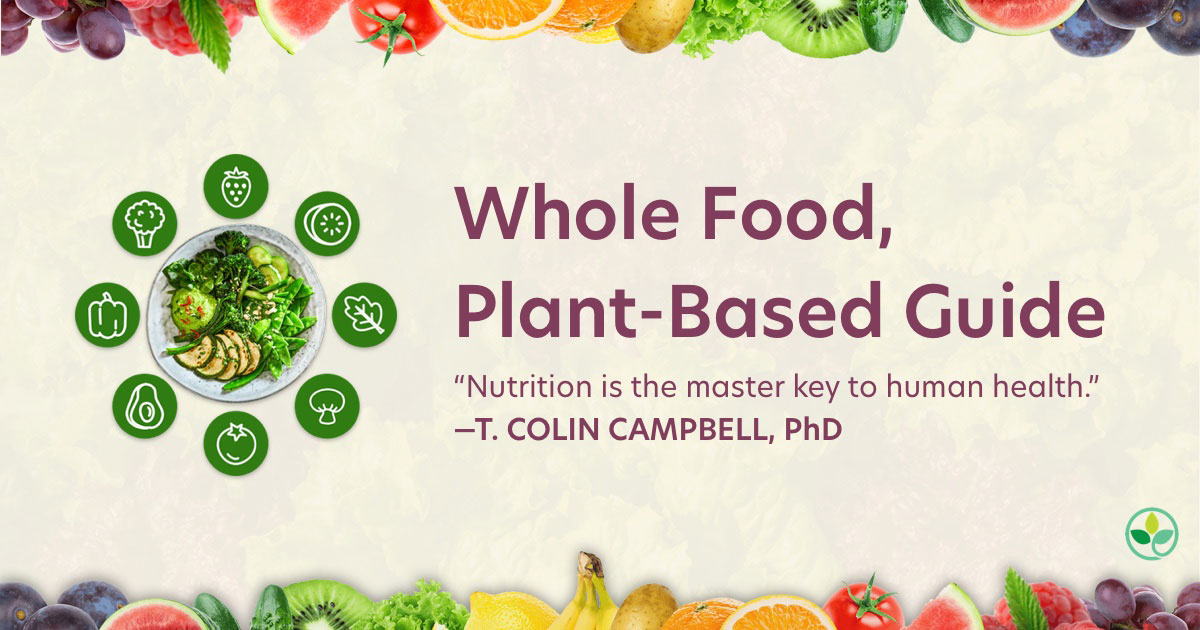 dr campbell whole food plant based diet